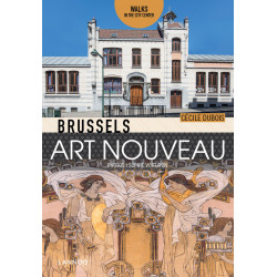 Brussels Art Nouveau: Walks in the Center