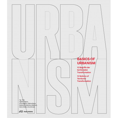 Basics Of Urbanism 12 Notions of Territorial Transformation