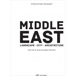 The Middle East - Territory, City, Architecture<br /><br />The Middle East - Territory, City, Architecture