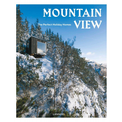 Mountain View: The Perfect Holiday Homes