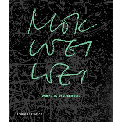 Mok Wei Wei: Works by W Architects