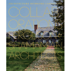 Collaborations: Architecture, Interiors, Landscapes