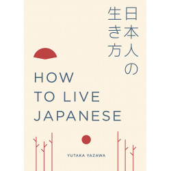 How to Live Japanese