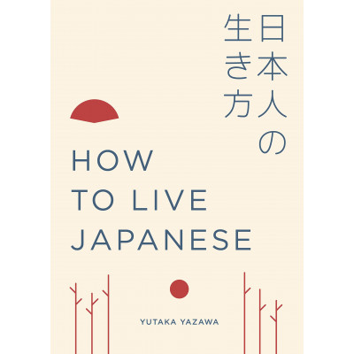 How to Live Japanese