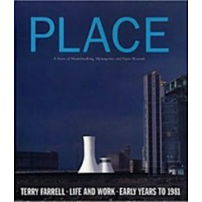 Place. Terry Farrell - Life and Work - Early Years to 1981