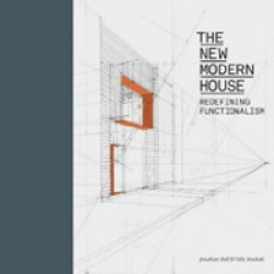 The New Modern House. Redefining Functionalism
