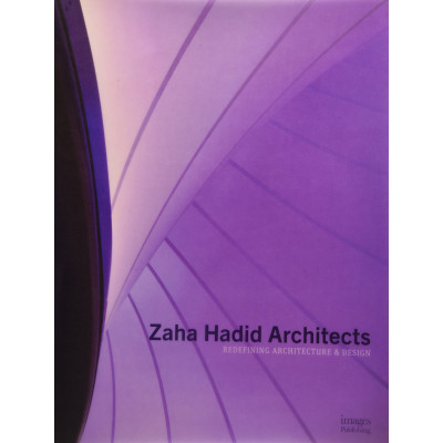 Zaha Hadid Architects: Redefining Architecture and Design (Уценка) Zaha Hadid Architects: Redefining Architecture and Design (Уценка)