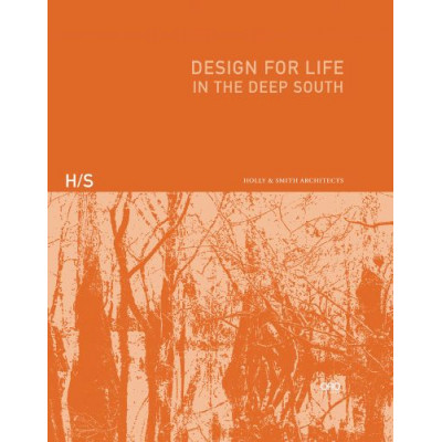Design for Life: In the Deep South