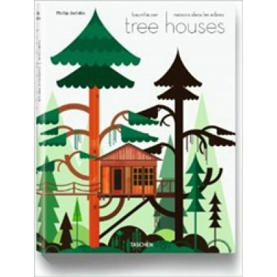 Tree Houses: Fairy Tale Castles in the Air