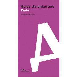 Paris: Guide d’architecture