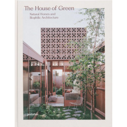 The House of Green: Natural Homes and Biophilic Architecture (Уценка)