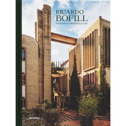 Ricardo Bofill: Visions of Architecture (New Edition)