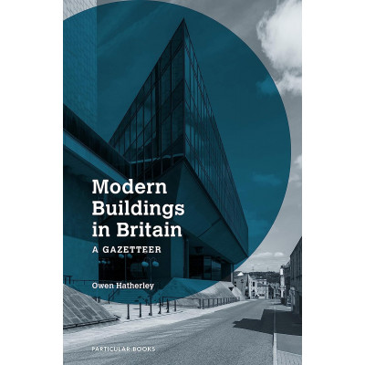 Modern Buildings in Britain: A Gazetteer