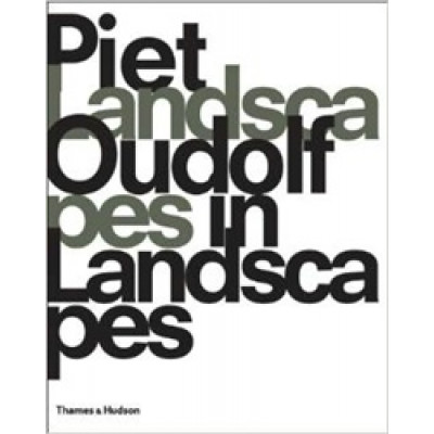 Piet Oudolf: Landscapes In Landscapes