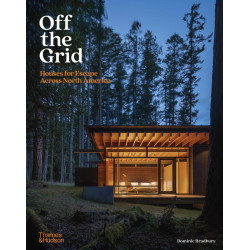 Off the Grid. Houses for Escape Across North America