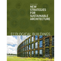 Ecological Buildings: New Strategies for Sustainable Architecture