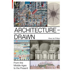 Architecture Drawn: From the Middle Ages to the Present