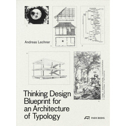 Thinking Design Blueprint for an Architecture of Typology