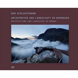 Ken Schluchtmann: Architecture and Landscape in Norway