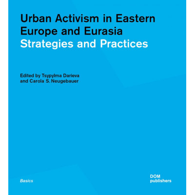 Urban Activism in Eastern Europe and Eurasia