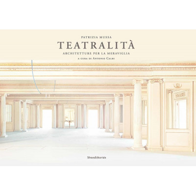 Teatralita. Architetture per la meraviglia