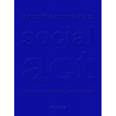 Architecture is a Social Act