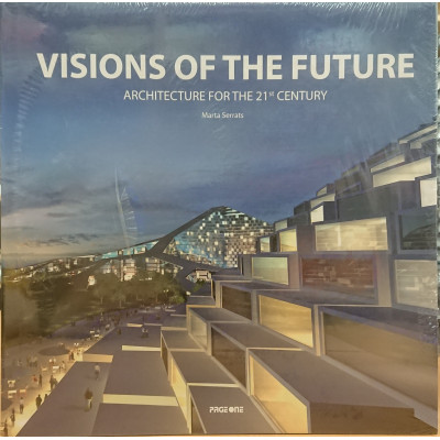 Visions of the Future: Architecture for the 21st Century