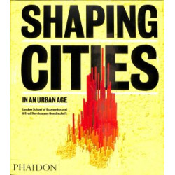 Shaping Cities in an Urban Age