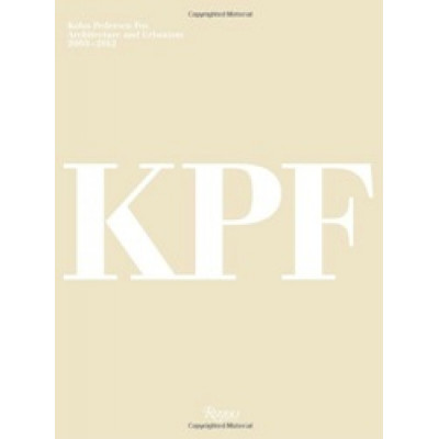 Kohn Pedersen Fox: Architecture and Urbanism 2003-2012 (Уценка) Kohn Pedersen Fox: Architecture and Urbanism 2003-2012 (Уценка)