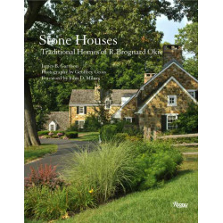 Stone Houses: Traditional Homes of R. Brognard Okie (Уценка)
