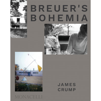 Breuer’s Bohemia The Architect, His Circle, and Midcentury Houses in New England
