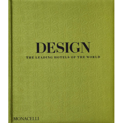 Design: The Leading Hotels of the World