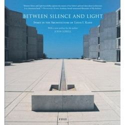 Louis I. Kahn: Between Silence and Light