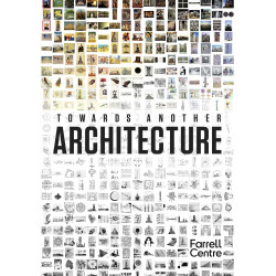 Towards Another Architecture: New Visions for the 21st Century