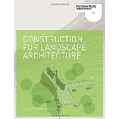 Construction for Landscape Architecture (Portfolio Skills)