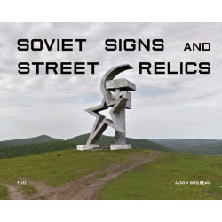 Soviet Signs and Street Relics