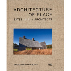 Architecture of Place: Bates Masi + Architects