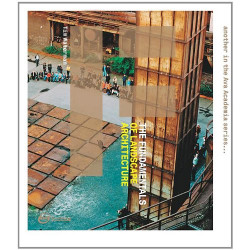 The Fundamentals of Landscape Architecture