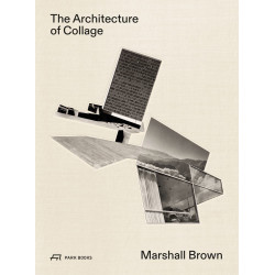 Marshall Brown: The Architecture of Collage