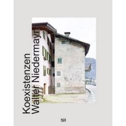 Koexistenzen. Walter Niedermayr