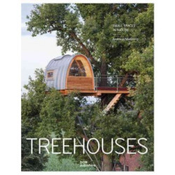 Treehouses. Small Spaces in Nature