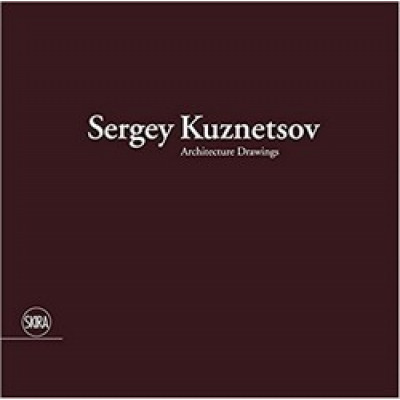 Sergey Kuznetsov: Architecture Drawings