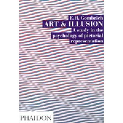 Art And Illusion: A Study In The Psychology Of Pictorial Representation