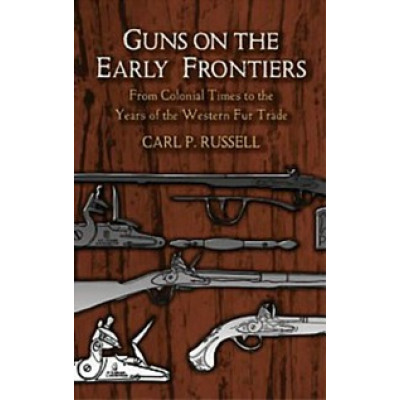 Guns on the Early Frontiers