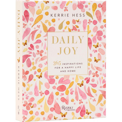 Daily Joy: 365 Inspirations for a Happy Life and Home
