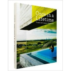 Once in a Lifetime: Travel and Leisure Redefined
