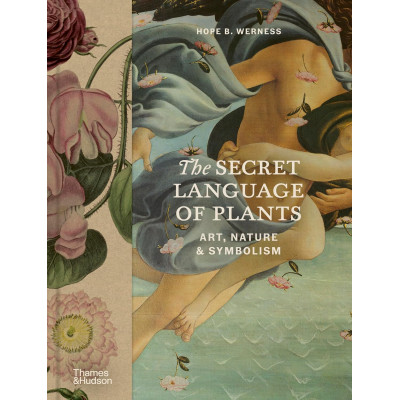 The Secret Language of Plants: Art, Nature & Symbolism