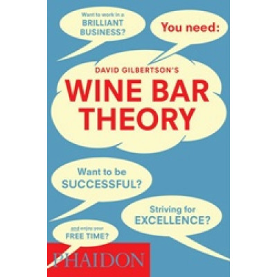 David Gilbertson's Wine Bar Theory