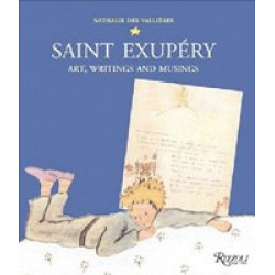 Saint Exupery: Art, Writings, and Musings (Уценка)