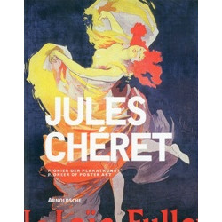 Jules Cheret: Pioneer of Poster Art